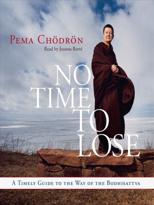 Title details for No Time to Lose with Pema Chodron by Pema Chödrön - Wait list